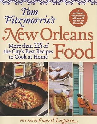 Tom Fitzmorris's New Orleans Food: More Than 225 of the City's Best Recipes to Cook at Home by Fitzmorris, Tom | Paperback | Cooking 2