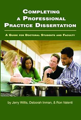 Completing a Professional Practice Dissertation: A Guide for Doctoral Students and Faculty | Paperback | Education 2