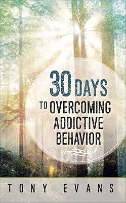 30 Days to Overcoming Addictive Behavior by Evans, Tony | Paperback | Religion 2