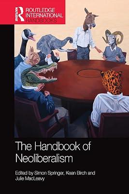 The Handbook of Neoliberalism (Routledge International Handbooks) | Paperback | Environmental Science 2