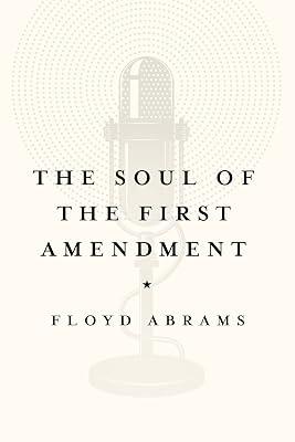 The Soul of the First Amendment by Abrams, Floyd | Paperback | Law 2