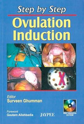 (OLD EDITION) Step by Step Ovulation Induction with Interactive Cd Rom by Surveen Ghumman | Paperback | Gynaecology & Obstetrics 2