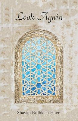 Look Again by Haeri, Shaykh Fadhlalla | Paperback | Poetry 2