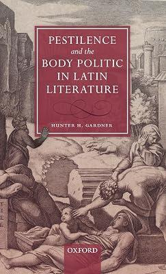 Pestilence and the Body Politic in Latin Literature by Hunter H Gardner | Hardcover | Literary Studies: Classical 2