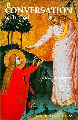 In Conversation with God: Lent and Eastertide v.2: Meditations for Each Day of the Year by Fernandez, Francis | Paperback | Religion 2
