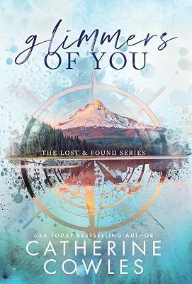 Glimmers of You: 3 (Lost & Found) by Cowles, Catherine | Hardcover | Adult & Contemporary Romance 2