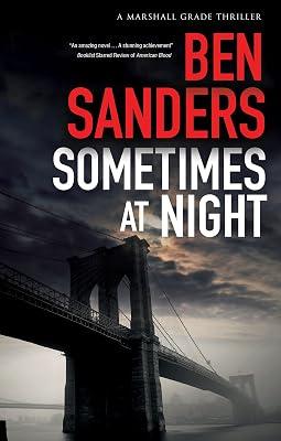 Sometimes at Night: 3 (A Marshall Grade mystery) by Sanders, Ben | Hardcover | Crime & Mystery 2