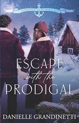 Escape with the Prodigal by Grandinetti, Danielle | Paperback | Romance 2