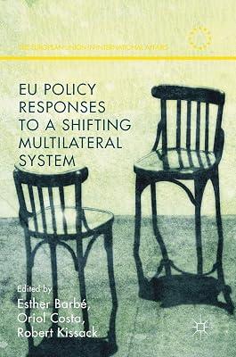 EU Policy Responses to a Shifting Multilateral System (The European Union in International Affairs) | Hardcover | Eu & European Institutions 2