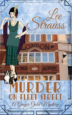 Murder on Fleet Street: a cozy historical 1920s mystery: 12 (Ginger Gold Mystery) by Strauss, Lee | Paperback | Historical Mysteries 2
