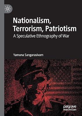 Nationalism, Terrorism, Patriotism: A Speculative Ethnography of War by Yamuna Sangarasivam | Paperback | Sociology 2