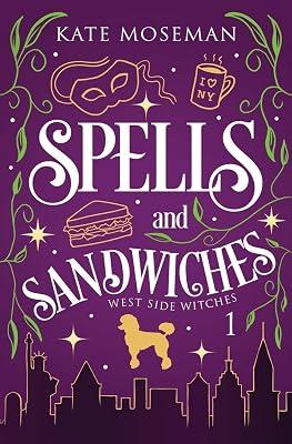 Spells and Sandwiches: 1 (West Side Witches) by Moseman, Kate | Paperback | Fantasy 2