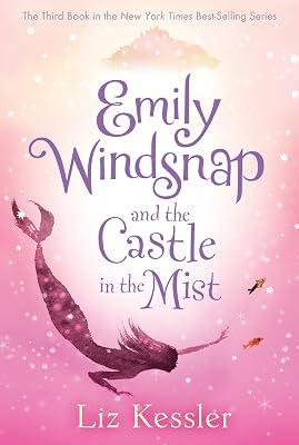 Emily Windsnap and the Castle in the Mist: 03 by Kessler, Liz | Paperback | Juvenile Fiction 2