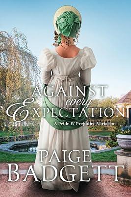 Against Every Expectation by Badgett, Paige | Paperback | Classic Fiction (Pre C 1945) 2