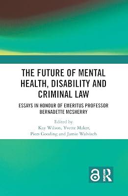 The Future of Mental Health, Disability and Criminal Law | Paperback | Law 2