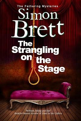 The Strangling on the Stage: 15 (Fethering Mysteries, 15) by Brett, Simon | Hardcover | Fiction 2