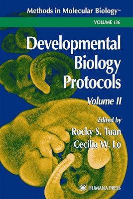 Developmental Biology Protocols: Volume II: 136 (Methods in Molecular Biology): 2 | Hardcover | Medical 2
