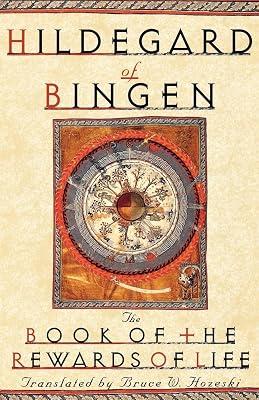 The Book of the Rewards of Life: Liber Vitae Meritorum by Hildegard of Bingen; Hildegard of Bingen; Bruce W. Hozeski | Paperback | Religion: General 2