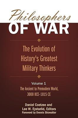Philosophers of War: The Evolution of History's Greatest Military Thinkers [2 volumes] | Hardcover | Politics & Government 2