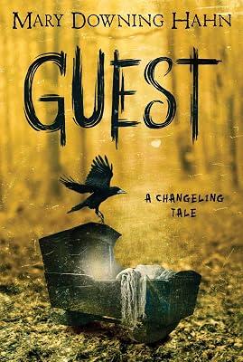 Guest: A Changeling Tale by Hahn, Mary Downing | Paperback | Juvenile Fiction: Fantasy & Magic 2