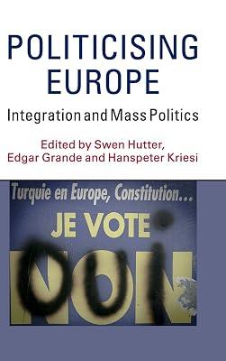 Politicising Europe: Integration and Mass Politics | Hardcover | Political Science 2