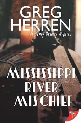 Mississippi River Mischief: 6 (Scotty Bradley Mystery) by Herren, Greg | Paperback | Crime & Mystery 2