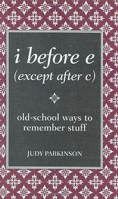 i before e (except after c) by Judy, Parkinson | Hardcover | Literary Criticism 2
