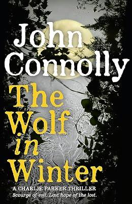 The Wolf in Winter: A Charlie Parker Thriller: 12 by Connolly, John | Hardcover | Crime & Mystery 2