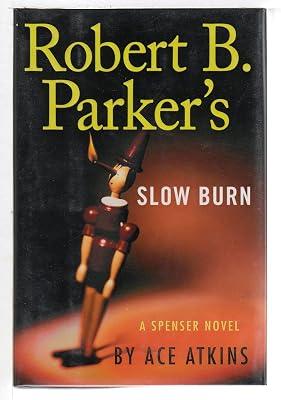 Robert B. Parker's Slow Burn (Spenser) by Atkins, Ace | Hardcover | Fiction 2