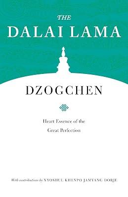 Dzogchen: Heart Essence of the Great Perfection by H.H. the Fourteenth Dalai Lama; Khenpo, Nyoshul | Paperback | Religion 2