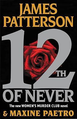 12th of Never: 12 (A Women's Murder Club Thriller) by Patterson, James; Paetro, Maxine | Hardcover | Fiction 2