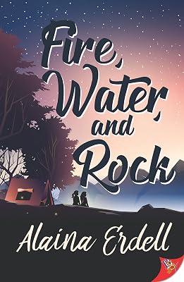 Fire, Water, and Rock by Erdell, Alaina | Paperback | Fiction 2
