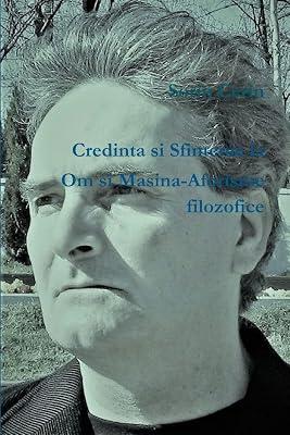 Credinta si Sfintenie la Om si Masina-Aforisme filozofice by Cerin, Sorin | Paperback | Religion & Beliefs 2