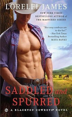 Saddled and Spurred: 2 (Blacktop Cowboys Novel) by James, Lorelei | Mass_Market | Fiction 2