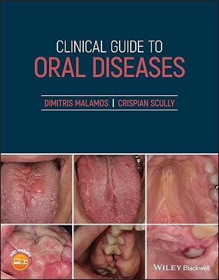 Clinical Guide To Oral Diseases (Pb 2021) by Scully, Crispian; Malamos, Dimitris | Paperback | Medical 2
