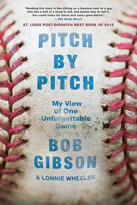Pitch by Pitch: My View of One Unforgettable Game by Wheeler, Lonnie; Gibson, Bob | Paperback | Sports & Recreation 2