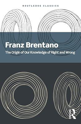 The Origin of Our Knowledge of Right and Wrong (Routledge Classics) by Brentano, Franz | Paperback | Philosophy 2