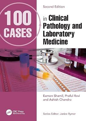 100 Cases in Clinical Pathology and Laboratory Medicine | Paperback | Medical Laboratory Testing And Techniques 2