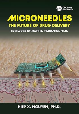 Microneedles: The Future of Drug Delivery by Nguyen, Hiep Xuan | Hardcover | Pharmaceutical Chemistry And Technology 2