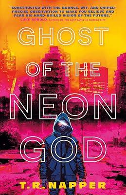 Ghost of the Neon God by Napper, T. R. | Hardcover | Fiction 2