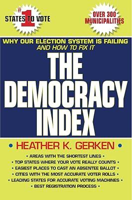 The Democracy Index: Why Our Election System Is Failing and How to Fix It by Gerken, Heather K. | Paperback | Political Science 2