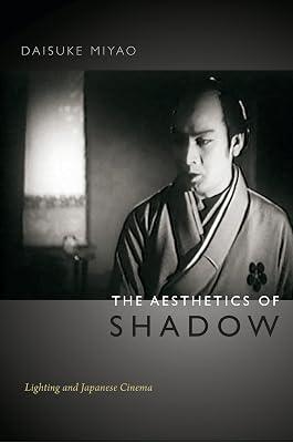 The Aesthetics of Shadow by Miyao, Daisuke | Paperback | Cinematography 2