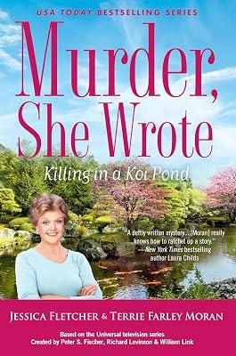 Murder, She Wrote: Killing In A Koi Pond: A Writer's Guide to the End of Self-Doubt by Moran, Terrie Farley; Fletcher, Jessica | Hardcover | Fiction 2