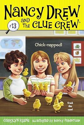 Chick-napped! (Volume 13) (Nancy Drew and the Clue Crew) by Keene, Carolyn | Paperback | Juvenile Fiction 2