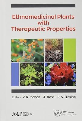 ETHNOMEDICINAL PLANTS WITH THERAPEUTIC PROPERTIES (HB 2019) | Hardcover | Botany And Plant Sciences 2