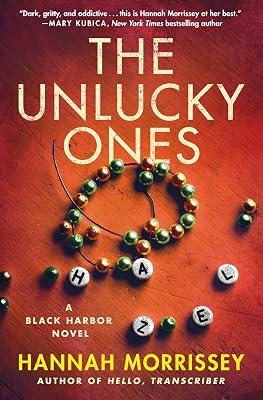 The Unlucky Ones: A Black Harbor Novel: 4 by Morrissey, Hannah | Hardcover | Thrillers 2