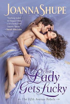 Lady Gets Lucky, The: 2 (The Fifth Avenue Rebels, 2) by Shupe, Joanna | Mass_Market | Fiction 2