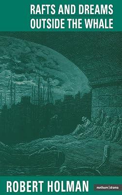Rafts and Dreams/Outside Whale by Holman, Robert | Paperback | Drama 2