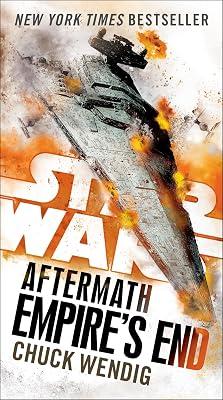 Empire's End: 3 (Star Wars: The Aftermath Trilogy, 3) by Wendig, Chuck | Paperback | Fiction 2