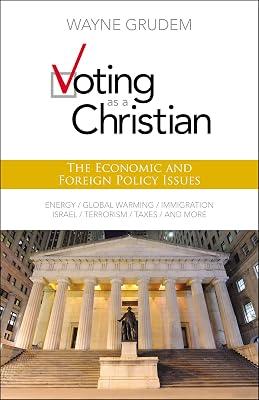 Voting as a Christian: The Economic and Foreign Policy Issues by Grudem, Wayne | Paperback | Religion 2